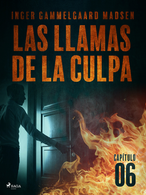 Title details for Las llamas de la culpa--Capítulo 6 by Inger Gammelgaard Madsen - Available